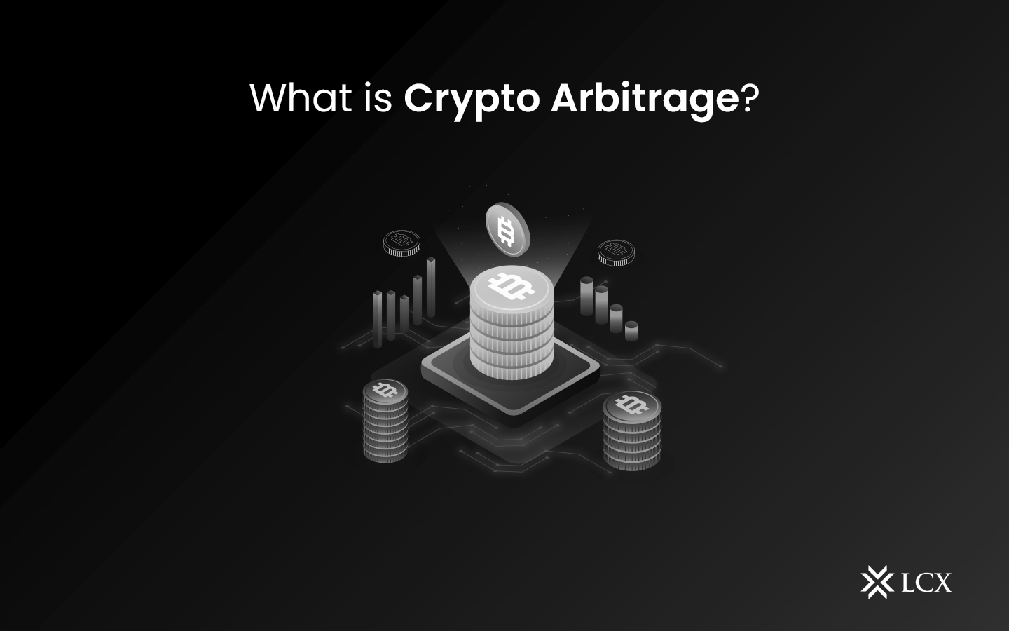 What Is Crypto Arbitrage? - LCX