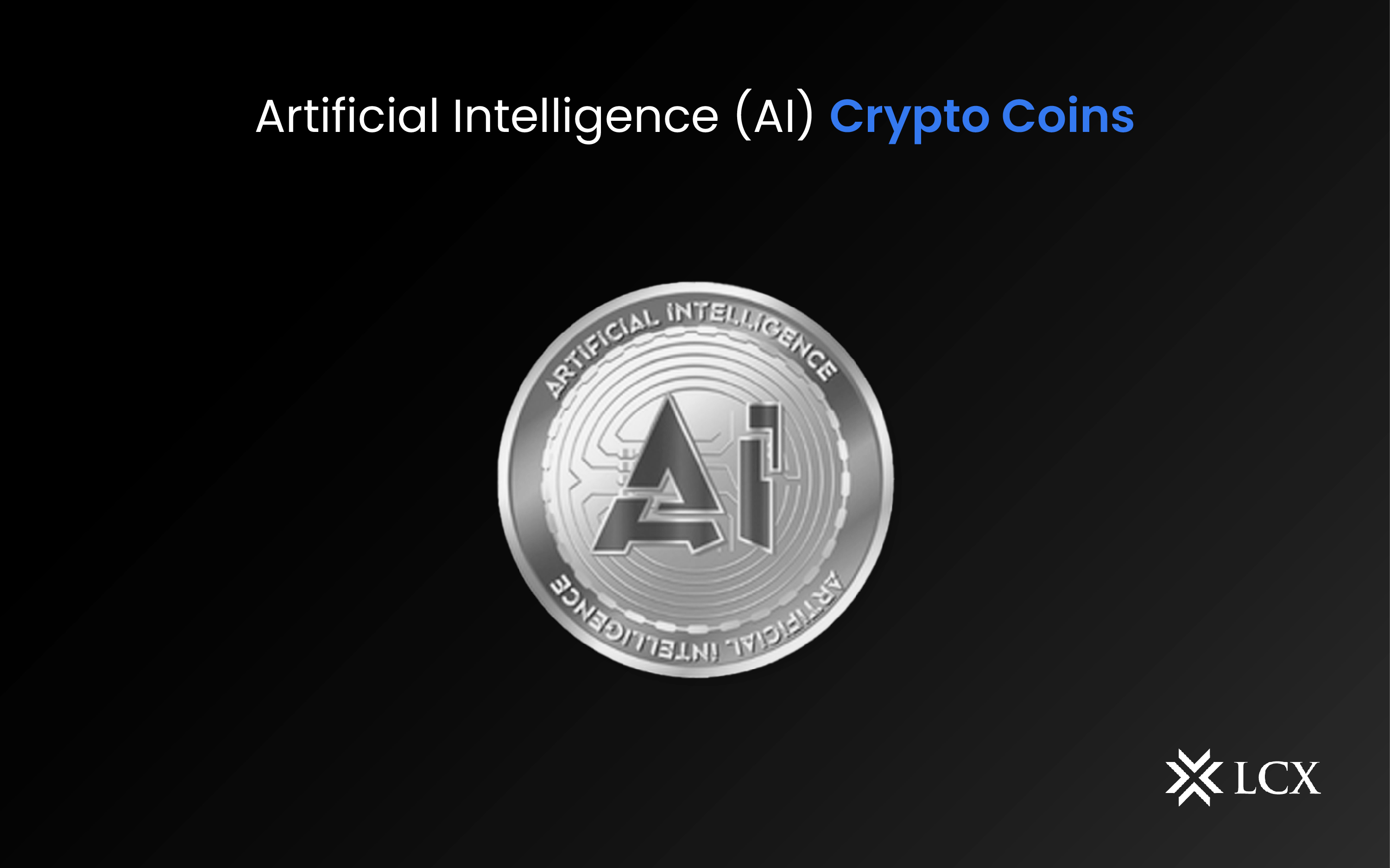 Artificial Intelligence (AI) Crypto Coins LCX