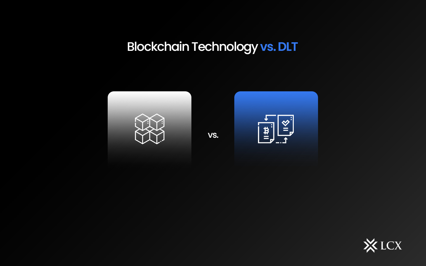 Blockchain Technology VS Distributed Ledger Technology - LCX