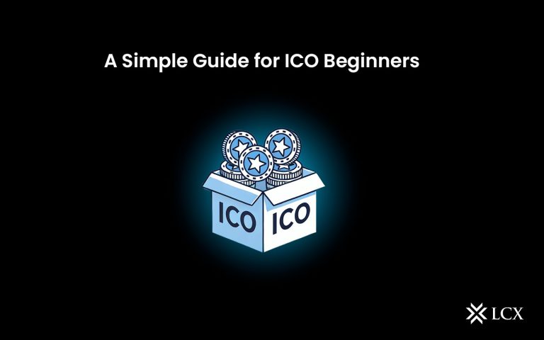 20240718 LCX blog - A Simple Guide for ICO Beginners