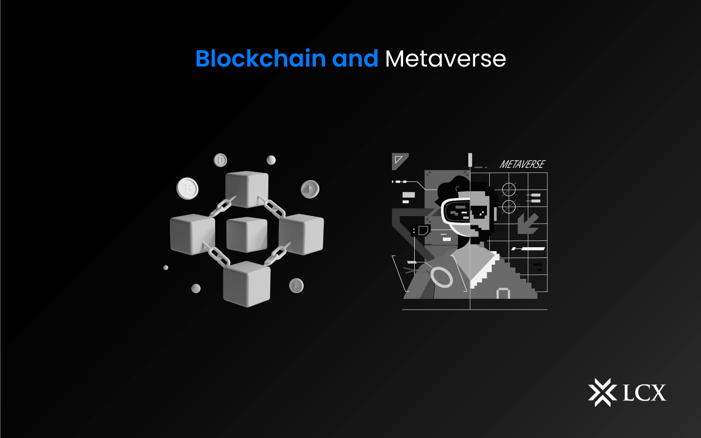 Blockchain And Metaverse - LCX